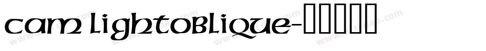 Cam LightOblique字体转换